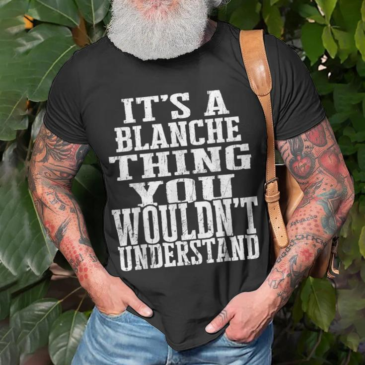 It's A Blanche Thing Matching Family Reunion First Last Name T-Shirt Gifts for Old Men