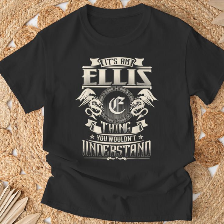 It's An Ellis Thing You Wouldn't Understand Family Name T-Shirt Gifts for Old Men