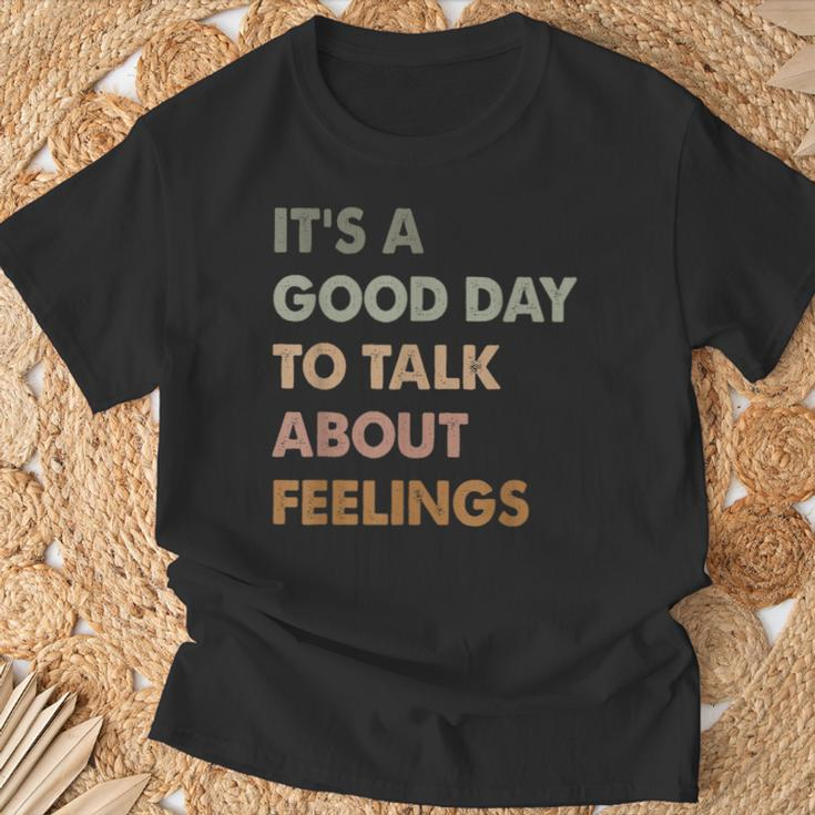 It's A Good Day To Talk About Feelings Mental Health T-Shirt Gifts for Old Men