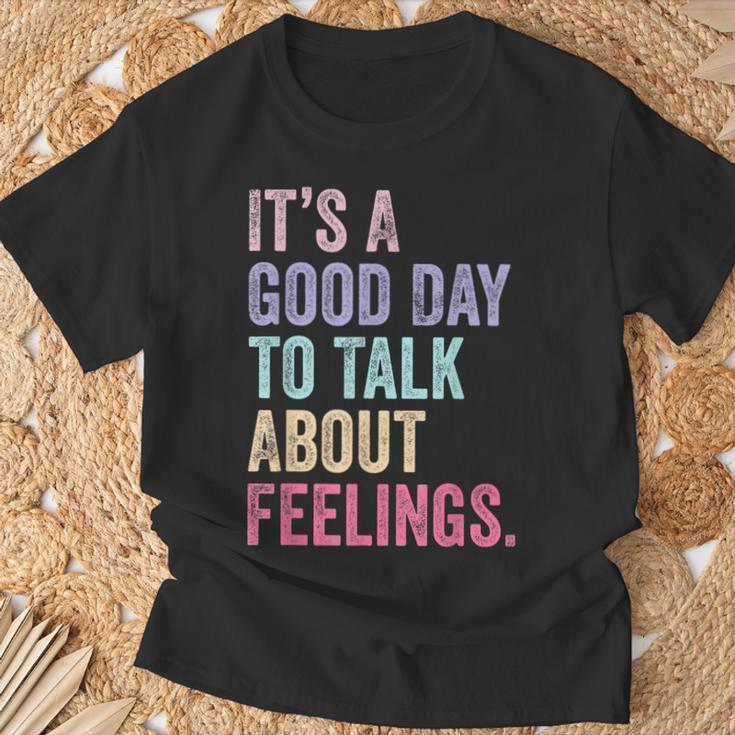 It's A Good Day To Talk About Feelings T-Shirt Gifts for Old Men