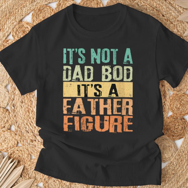 It's Not A Dad Bod It's A Father Figure Tt Father's Day T-Shirt Gifts for Old Men