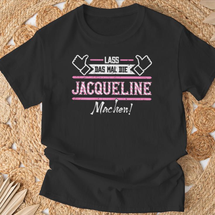 Jacqueline Lass Das Die Jacqueline Machen First Name Black S T-Shirt Geschenke für alte Männer