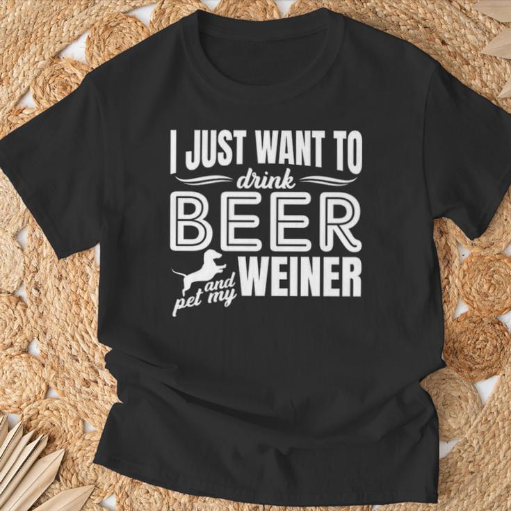 I Just Want To Drink Beer And Pet My Weiner Adult Humor Dog T-Shirt Gifts for Old Men