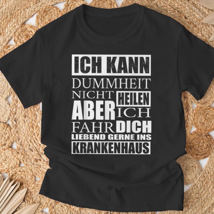 Kann Dummheit Nicht Heilen Cannot Be Healing T-Shirt Geschenke für alte Männer