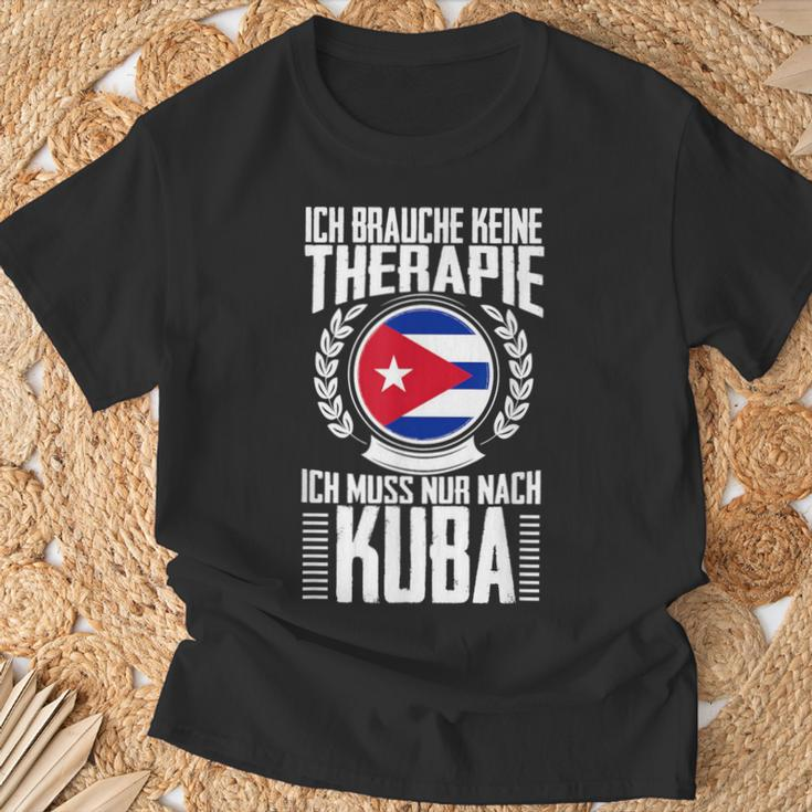 Keine Therapie Ich Muss Nur Nach Kuba T-Shirt Geschenke für alte Männer