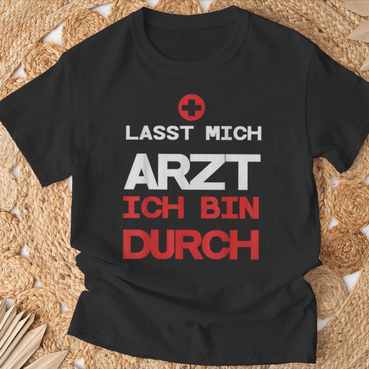 Lasst Mich Arzt Ich Bin Durch T-Shirt Geschenke für alte Männer