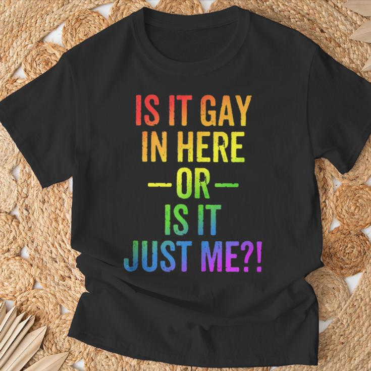 Lgbt Is It Gay In Here Or Is It Just Me Gay Pride T-Shirt Gifts for Old Men