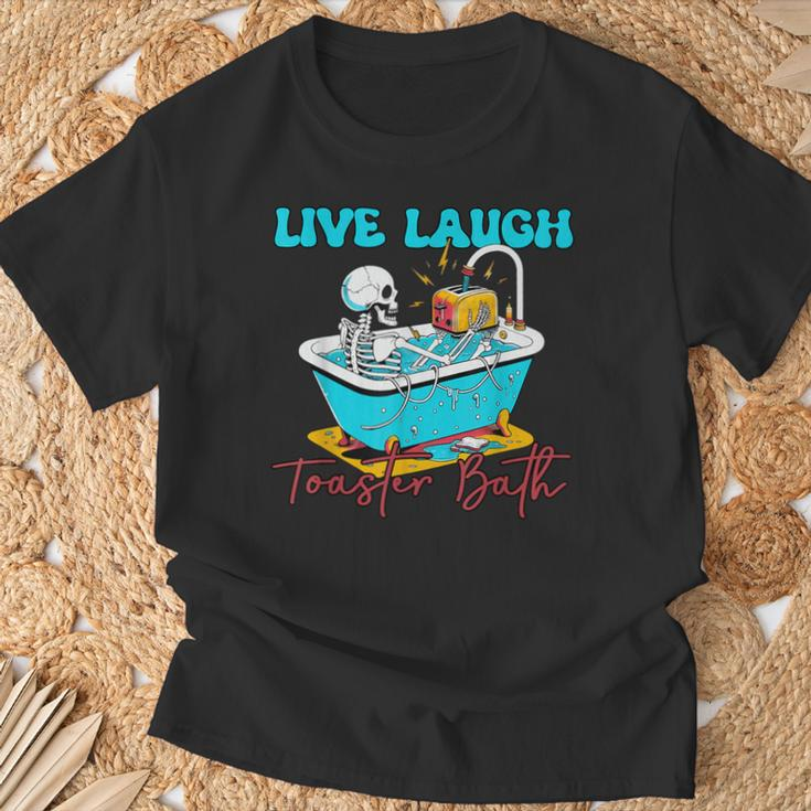 Live Laugh Toaster Bath Skeleton T-Shirt Gifts for Old Men
