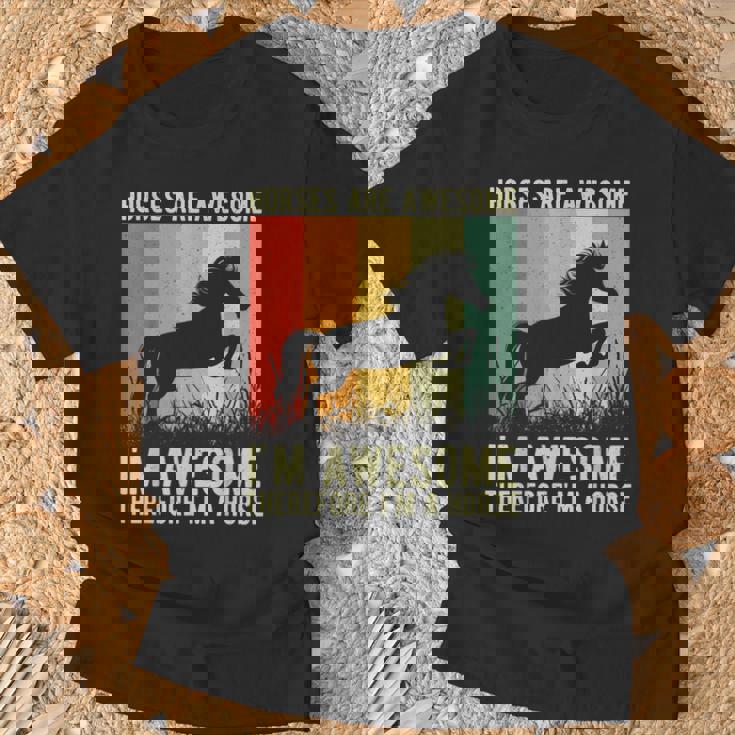 Los Caballos Son Increíbles Yo Soy Impresionante Por Lo Tanto Soy Un Caballo Camiseta unisex Regalos para ancianos