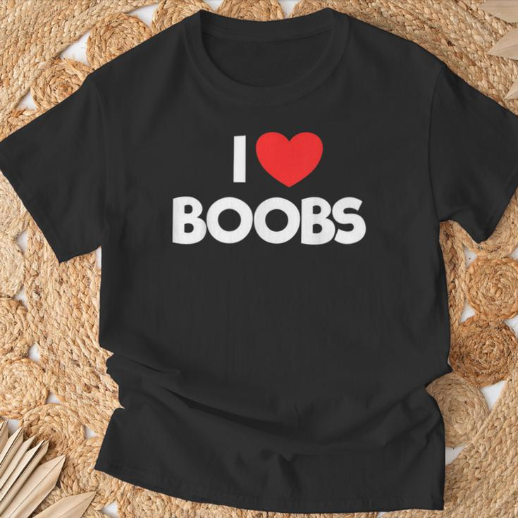 I Love Boobs Quote I Love Boobs T-Shirt Geschenke für alte Männer