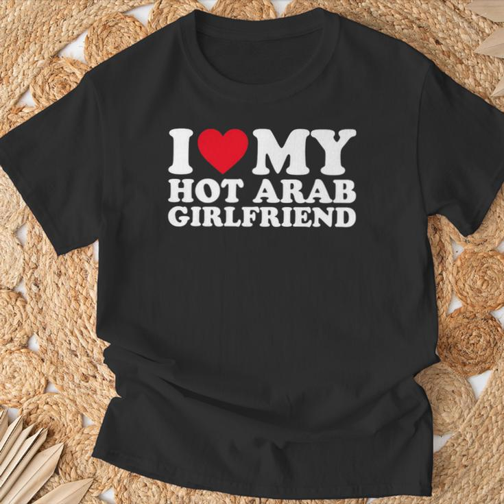 I Love My Hot Arab Girlfriend I Heat My Hot Arab Girlfriend T-Shirt Gifts for Old Men