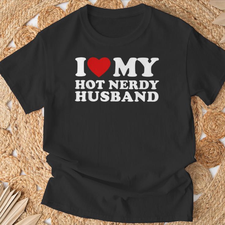 I Love My Hot Nerd Husband I Heart My Hot Nerd Husband Camiseta unisex Regalos para ancianos