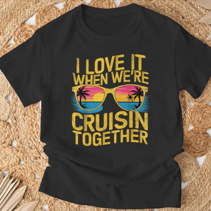 I Love It When We Re Cruising Together Cruise Ship T-Shirt Gifts for Old Men