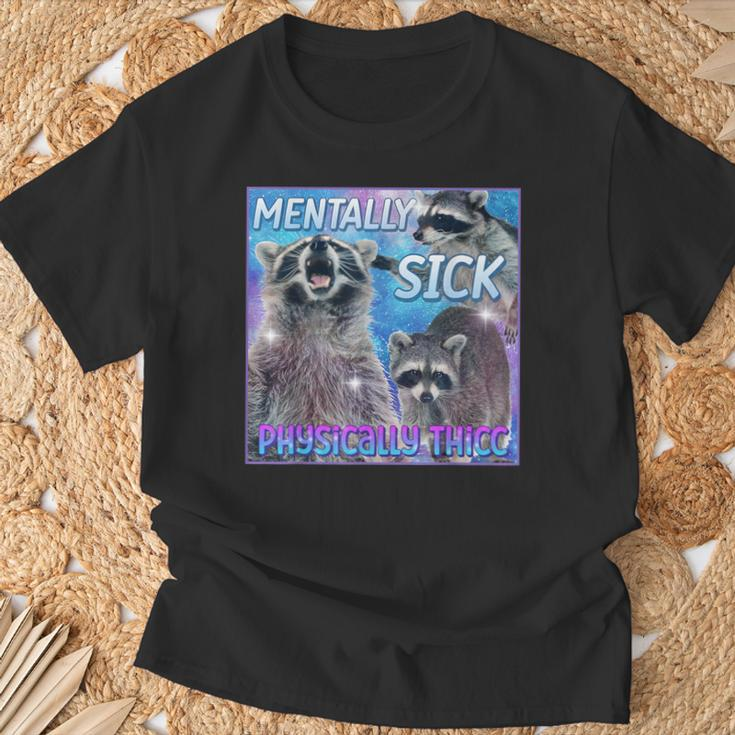 Mentally Sick Physically Thicc Raccoon Meme T-Shirt Gifts for Old Men