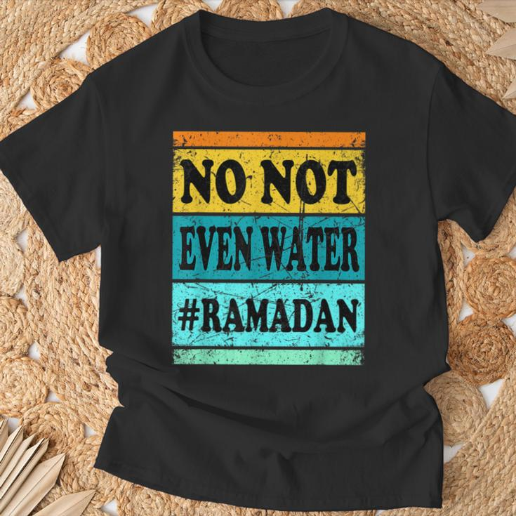 No Not Even Water Ramadan Muslim Clothes Eid T-Shirt Gifts for Old Men
