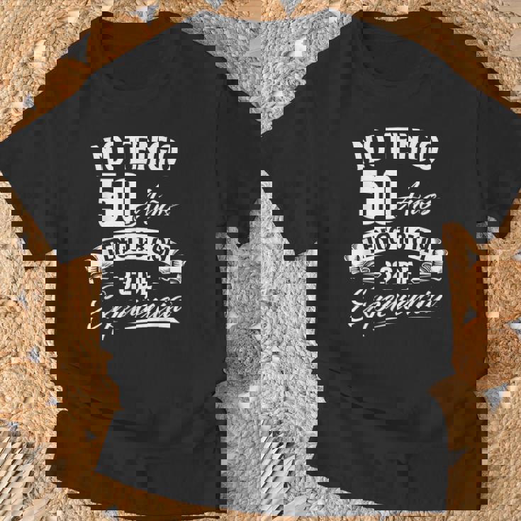 No Tengo 50 Años Tengo 18 Con 32 De Experiencia Cumpleaños Camiseta unisex Regalos para ancianos