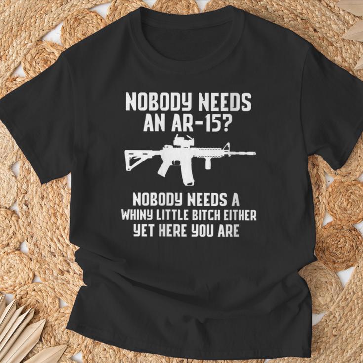 Nobody Needs An Ar-15 Pro Gun Red Dot Ar T-Shirt Gifts for Old Men