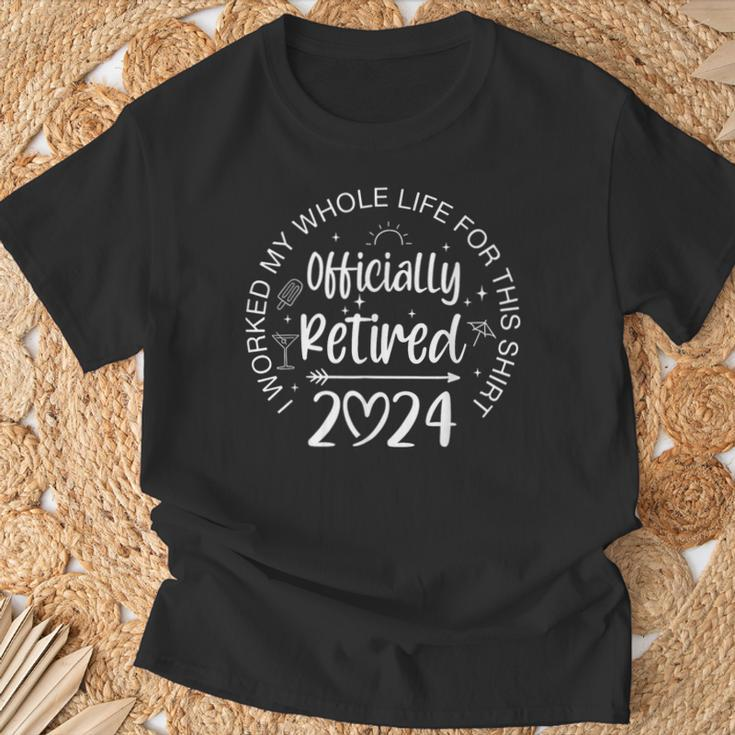 Officially Retired 2024 I Worked My Whole Life Retirement T-Shirt Gifts for Old Men
