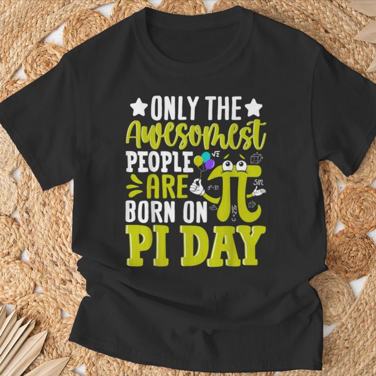 Pi Day Birthday The Awesomest People Are Born On Pi Day T-Shirt Gifts for Old Men