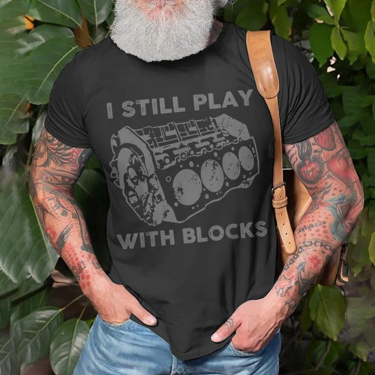 I Still Play With Blocks Racing Maintenance Mechanic T-Shirt Gifts for Old Men