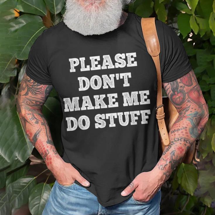 Please Don't Make Me Do Stuff Nager T-Shirt Gifts for Old Men