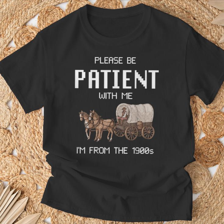Please Be Patient With Me I'm From The 1900S Vintage T-Shirt Gifts for Old Men