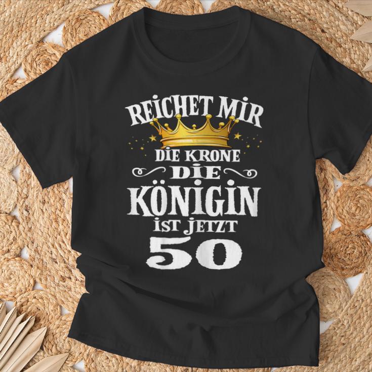 Reichet Mir Die Krone Die Queenist Jetzt 50Th Birthday T-Shirt Geschenke für alte Männer