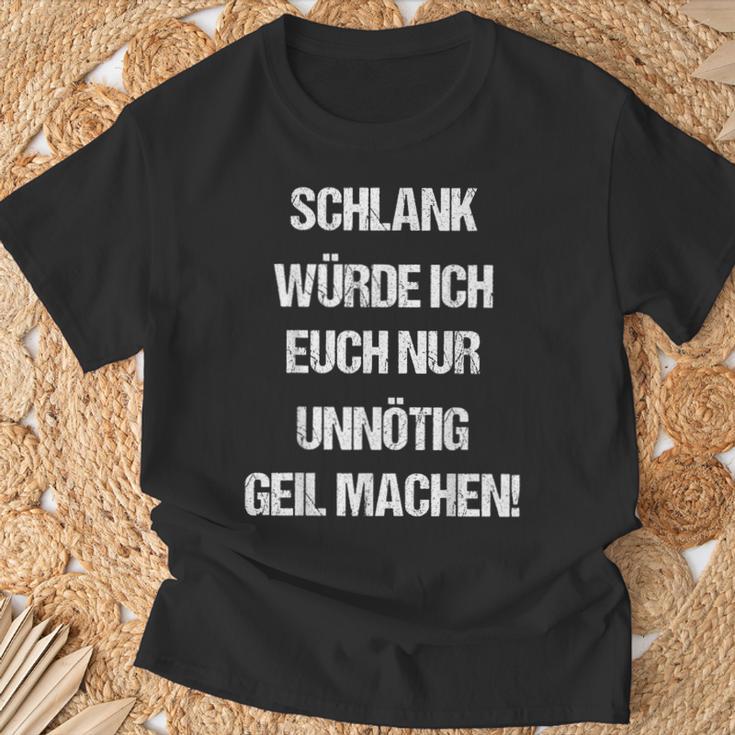 Slim Würde Euch Unmuss Geil Machen T-Shirt Geschenke für alte Männer