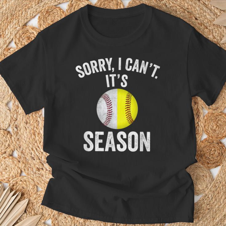 Sorry I Cant Its Season Baseball Life Softball Life Women T-Shirt Gifts for Old Men
