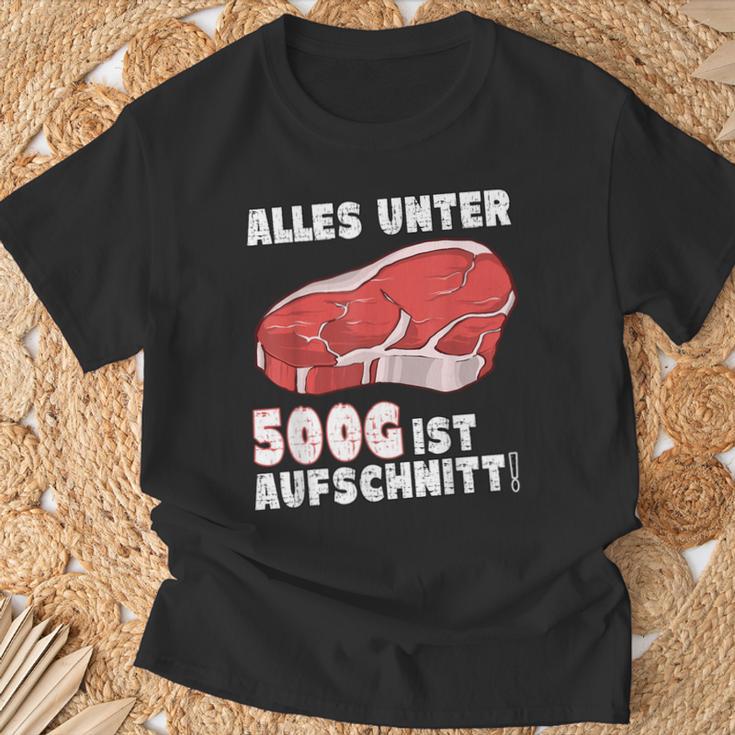 Steak And Meat Alles Unter 500G Ist Aufcut All Under T-Shirt Geschenke für alte Männer