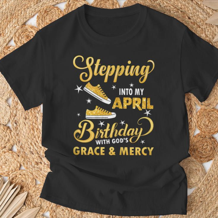 Stepping Into My April Birthday With God's Grace & Mercy T-Shirt Gifts for Old Men