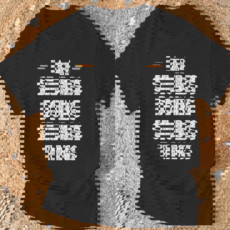 I Am Stubbs Doing Stubbs Things Custom Name T-Shirt Gifts for Old Men