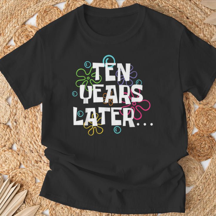 Ten Years Later Meme 10 Year Old 10Th Birthday Party T-Shirt Gifts for Old Men