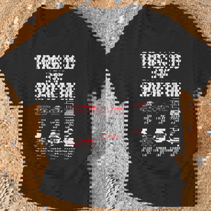 Things I Do In My Spare Time Drive Cars Look At Cars T-Shirt Gifts for Old Men