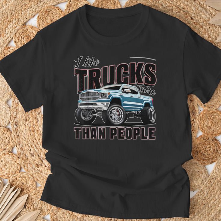 I Like Trucks More Than People Humorous Auto Enthusiast T-Shirt Gifts for Old Men