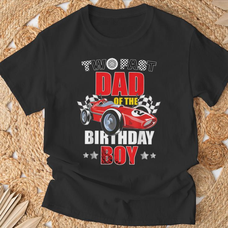 Two Fast Birthday Racing Car Dad Of The Birthday Boy Family T-Shirt Gifts for Old Men