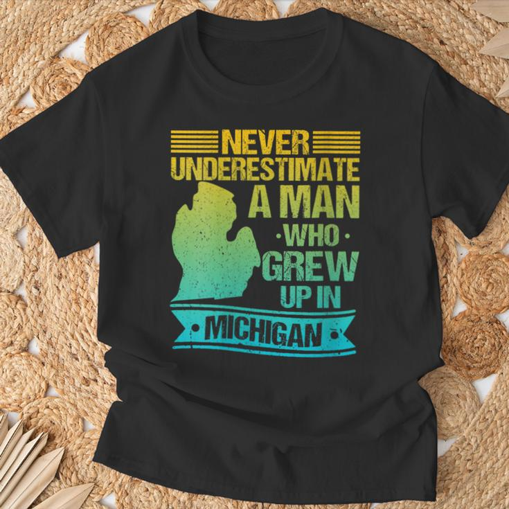Never Underestimate A Man Who Grew Up In Michigan T-Shirt Gifts for Old Men