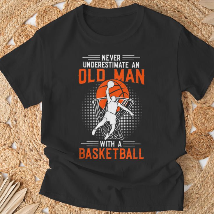 Never Underestimate An Old Man With A BasketballT-Shirt Gifts for Old Men
