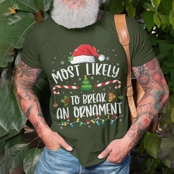 Most Likely To Break An Ornament Family Christmas T-Shirt Gifts for Old Men