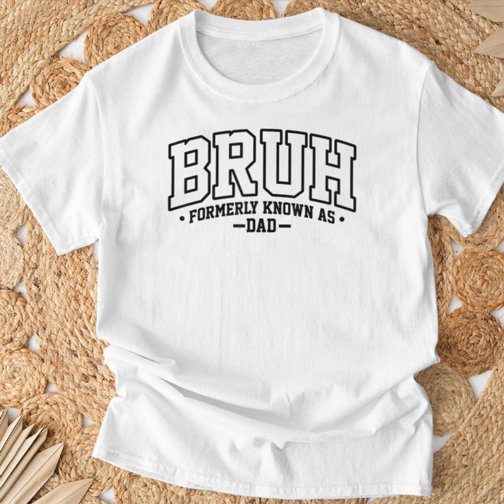 Bruh Formerly Known As Dad Cool Father Father's Day T-Shirt Gifts for Old Men