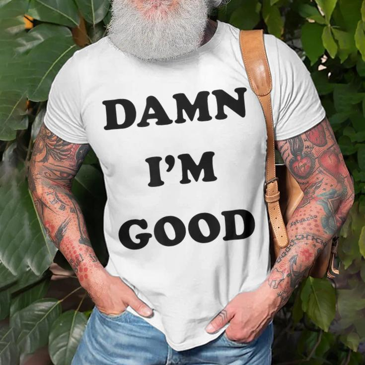 Damn I'm Good Race Car Driver Fan Intimidation T-Shirt Gifts for Old Men