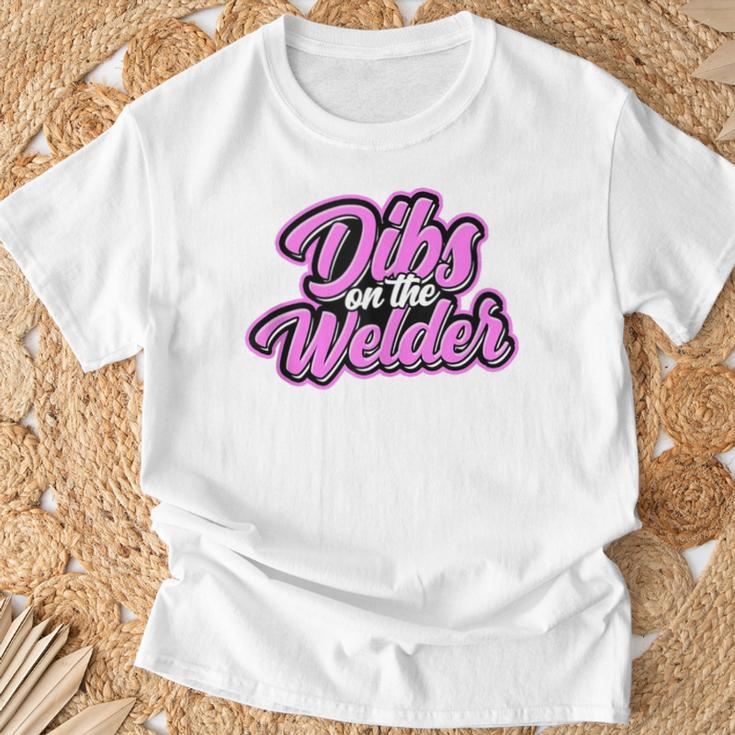 Dibs On The Welder Proud Welding Wife Welders Girlfriend T-Shirt Gifts for Old Men