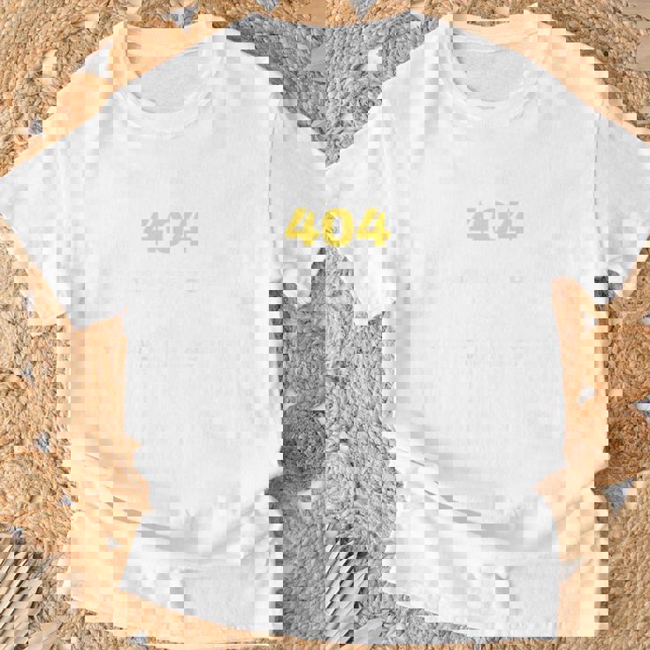 Error 404 Expresión Digital Camiseta unisex Regalos para ancianos