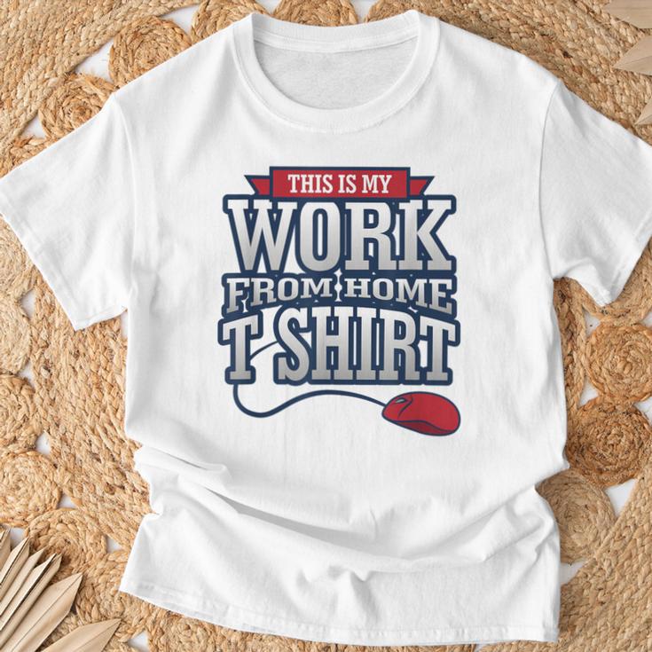 Telecommuter Novelty This Is My Work From Home T-Shirt Gifts for Old Men