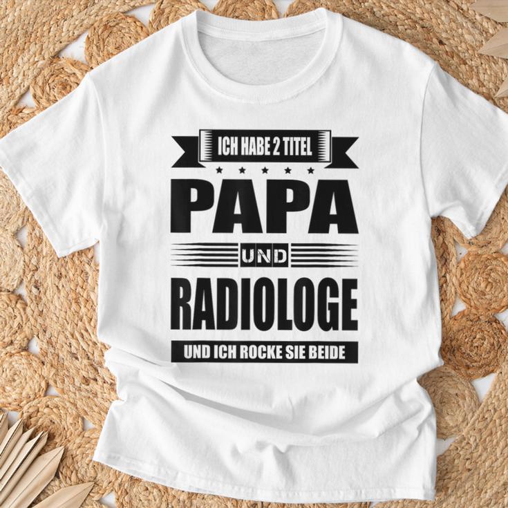 Ich Habe Zwei Titel Papa Und Radiologist Ich Habe Zwei Tit T-Shirt Geschenke für alte Männer