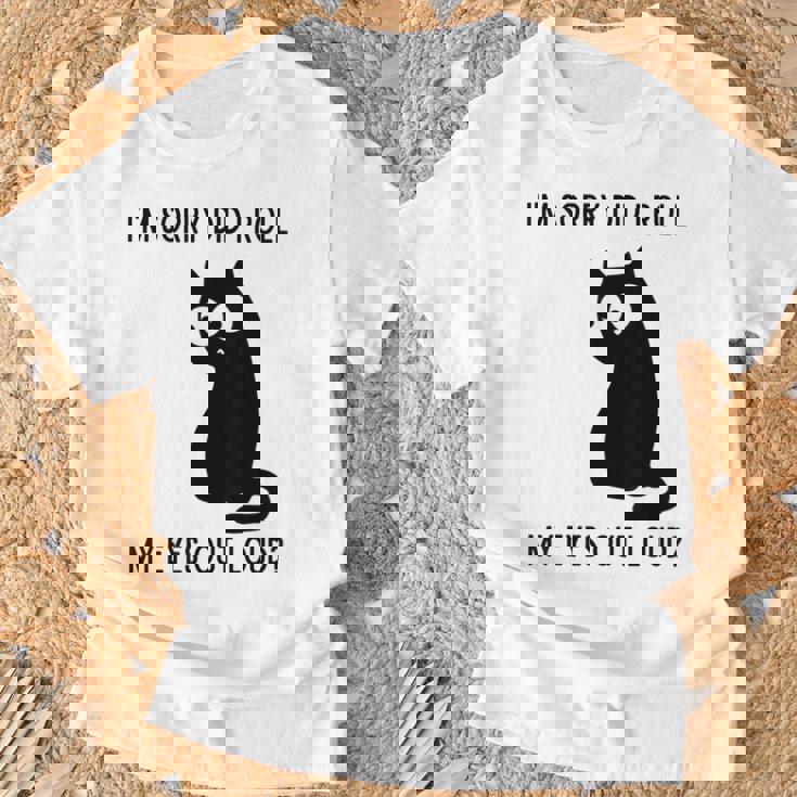 Eyes Gifts, Sarcastic Shirts, Sorry Shirts, Eyes Shirts, Cat Shirts Eyes Gifts, Sarcastic Shirts, Sorry Shirts, Eyes Shirts, Cat Shirts