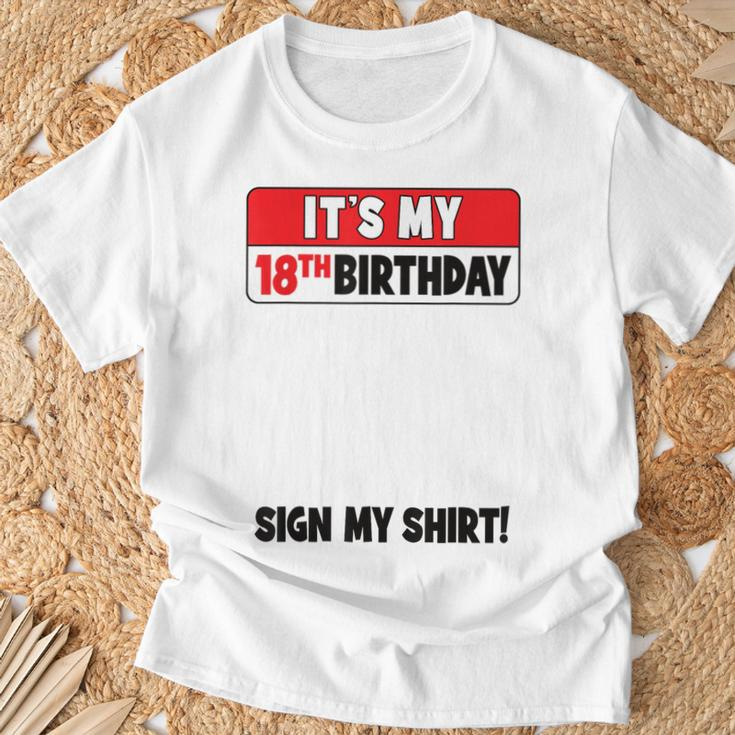 It's My 18Th Birthday 18 Years Old Birthday Party Sign My T-Shirt Gifts for Old Men