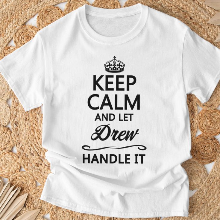 Keep Calm And Let Drew Handle It Name T-Shirt Gifts for Old Men