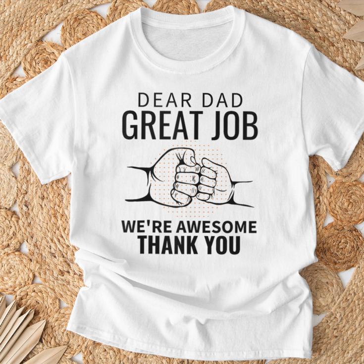 Lieber Papa Tolle Arbeit Wir Sind Großartig Dankeatertag Papa T-Shirt Geschenke für alte Männer