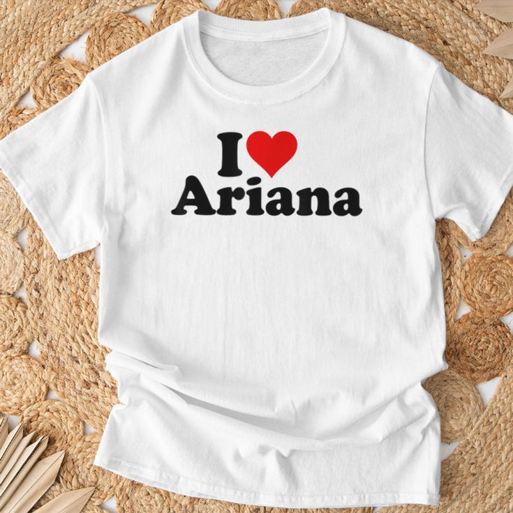 I Love Ariana T-Shirt Geschenke für alte Männer
